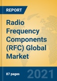 Radio Frequency Components (RFC) Global Market Insights 2021, Analysis and Forecast to 2026, by Manufacturers, Regions, Technology, Application- Product Image