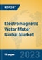 Electromagnetic Water Meter Global Market Insights 2023, Analysis and Forecast to 2028, by Manufacturers, Regions, Technology, Application, Product Type - Product Image