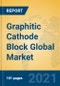 Graphitic Cathode Block Global Market Insights 2021, Analysis and Forecast to 2026, by Manufacturers, Regions, Technology, Application, Product Type - Product Thumbnail Image