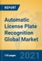Automatic License Plate Recognition Global Market Insights 2021, Analysis and Forecast to 2026, by Manufacturers, Regions, Technology, Application, Product Type - Product Thumbnail Image
