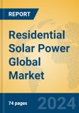 Residential Solar Power Global Market Insights 2024, Analysis and Forecast to 2029, by Manufacturers, Regions, Technology, Application- Product Image