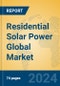 Residential Solar Power Global Market Insights 2021, Analysis and Forecast to 2026, by Manufacturers, Regions, Technology, Application, Product Type - Product Image