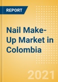 Nail Make-Up (Make-Up) Market in Colombia - Outlook to 2025; Market Size, Growth and Forecast Analytics- Product Image