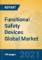 Functional Safety Devices Global Market Insights 2021, Analysis and Forecast to 2026, by Manufacturers, Regions, Technology, Application - Product Image