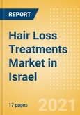 Hair Loss Treatments (Haircare) Market in Israel - Outlook to 2025; Market Size, Growth and Forecast Analytics- Product Image