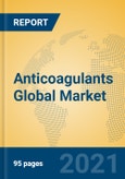 Anticoagulants Global Market Insights 2021, Analysis and Forecast to 2026, by Manufacturers, Regions, Technology, Application- Product Image