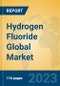 Hydrogen Fluoride Global Market Insights 2021, Analysis and Forecast to 2026, by Manufacturers, Regions, Technology, Application, Product Type - Product Thumbnail Image