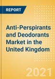 Anti-Perspirants and Deodorants (Personal Hygiene) Market in the United Kingdom (UK) - Outlook to 2025; Market Size, Growth and Forecast Analytics- Product Image
