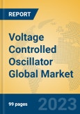 Voltage Controlled Oscillator Global Market Insights 2023, Analysis and Forecast to 2028, by Manufacturers, Regions, Technology, Application, Product Type- Product Image