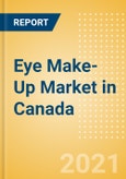Eye Make-Up (Make-Up) Market in Canada - Outlook to 2025; Market Size, Growth and Forecast Analytics- Product Image