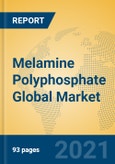 Melamine Polyphosphate Global Market Insights 2021, Analysis and Forecast to 2026, by Manufacturers, Regions, Technology, Application, Product Type- Product Image