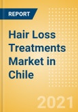 Hair Loss Treatments (Haircare) Market in Chile - Outlook to 2025; Market Size, Growth and Forecast Analytics- Product Image