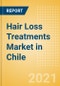 Hair Loss Treatments (Haircare) Market in Chile - Outlook to 2025; Market Size, Growth and Forecast Analytics - Product Thumbnail Image