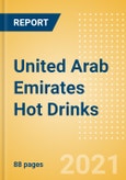 United Arab Emirates (UAE) Hot Drinks - Market Assessment and Forecasts to 2025- Product Image