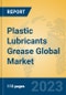 Plastic Lubricants Grease Global Market Insights 2023, Analysis and Forecast to 2028, by Manufacturers, Regions, Technology, Application, Product Type - Product Image