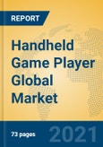 Handheld Game Player Global Market Insights 2021, Analysis and Forecast to 2026, by Manufacturers, Regions, Technology, Application, Product Type- Product Image