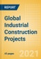 Global Industrial Construction Projects - Product Image