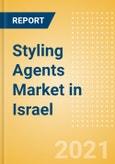 Styling Agents (Haircare) Market in Israel - Outlook to 2025; Market Size, Growth and Forecast Analytics- Product Image