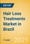 Hair Loss Treatments (Haircare) Market in Brazil - Outlook to 2025; Market Size, Growth and Forecast Analytics - Product Thumbnail Image