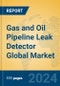Gas and Oil Pipeline Leak Detector Global Market Insights 2024, Analysis and Forecast to 2029, by Manufacturers, Regions, Technology, Application - Product Image
