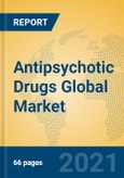 Antipsychotic Drugs Global Market Insights 2021, Analysis and Forecast to 2026, by Manufacturers, Regions, Technology, Application- Product Image