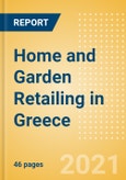 Home and Garden Retailing in Greece - Sector Overview, Market Size and Forecast to 2025- Product Image