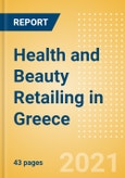 Health and Beauty Retailing in Greece - Sector Overview, Market Size and Forecast to 2025- Product Image