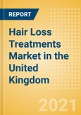 Hair Loss Treatments (Haircare) Market in the United Kingdom (UK) - Outlook to 2025; Market Size, Growth and Forecast Analytics- Product Image