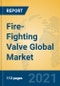 Fire-Fighting Valve Global Market Insights 2021, Analysis and Forecast to 2026, by Manufacturers, Regions, Technology, Application, Product Type - Product Thumbnail Image