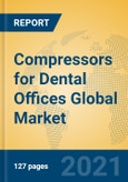 Compressors for Dental Offices Global Market Insights 2021, Analysis and Forecast to 2026, by Manufacturers, Regions, Technology, Application- Product Image