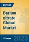 Barium nitrate Global Market Insights 2023, Analysis and Forecast to 2028, by Manufacturers, Regions, Technology, Application, Product Type - Product Thumbnail Image