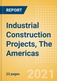 Industrial Construction Projects, The Americas- Product Image