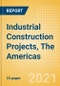 Industrial Construction Projects, The Americas - Product Image