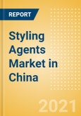 Styling Agents (Haircare) Market in China - Outlook to 2025; Market Size, Growth and Forecast Analytics- Product Image