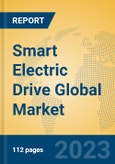 Smart Electric Drive Global Market Insights 2023, Analysis and Forecast to 2028, by Manufacturers, Regions, Technology, Application, Product Type- Product Image