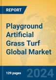 Playground Artificial Grass Turf Global Market Insights 2024, Analysis and Forecast to 2029, by Manufacturers, Regions, Technology, Application, Product Type- Product Image