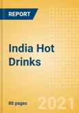 India Hot Drinks - Market Assessment and Forecasts to 2025- Product Image