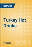 Turkey Hot Drinks - Market Assessment and Forecasts to 2025- Product Image