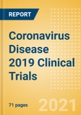 Coronavirus Disease 2019 (COVID-19) Clinical Trials - Overview, Landscape, Trial using Vaccines vs. Therapeutics,and Trials Impacted by COVID-19- Product Image