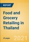 Food and Grocery Retailing in Thailand - Sector Overview, Market Size and Forecast to 2025 - Product Thumbnail Image