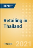 Retailing in Thailand - Market Shares, Summary and Forecasts to 2025- Product Image