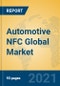 Automotive NFC Global Market Insights 2021, Analysis and Forecast to 2026, by Manufacturers, Regions, Technology, Application, Product Type - Product Thumbnail Image
