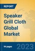 Speaker Grill Cloth Global Market Insights 2023, Analysis and Forecast to 2028, by Manufacturers, Regions, Technology, Application, Product Type- Product Image