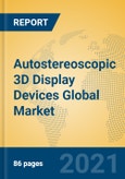 Autostereoscopic 3D Display Devices Global Market Insights 2021, Analysis and Forecast to 2026, by Manufacturers, Regions, Technology, Application, Product Type- Product Image