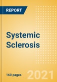 Systemic Sclerosis - Global Drug Forecast and Market Analysis to 2030- Product Image