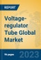 Voltage-regulator Tube Global Market Insights 2023, Analysis and Forecast to 2028, by Manufacturers, Regions, Technology, Application, Product Type - Product Thumbnail Image