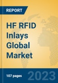 HF RFID Inlays Global Market Insights 2023, Analysis and Forecast to 2028, by Manufacturers, Regions, Technology, Application, Product Type- Product Image