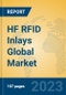 HF RFID Inlays Global Market Insights 2023, Analysis and Forecast to 2028, by Manufacturers, Regions, Technology, Application, Product Type - Product Thumbnail Image