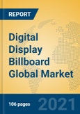 Digital Display Billboard Global Market Insights 2021, Analysis and Forecast to 2026, by Manufacturers, Regions, Technology, Application, Product Type- Product Image