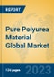 Pure Polyurea Material Global Market Insights 2023, Analysis and Forecast to 2028, by Manufacturers, Regions, Technology, Application, Product Type - Product Image